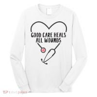 Wound Care Nurse Good Care Heals All Wounds Long Sleeve Shirt thumb 0