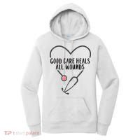 Wound Care Nurse Good Care Heals All Wounds Women's Hoodie thumb 0