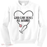 Wound Care Nurse Good Care Heals All Wounds Kids Sweatshirt thumb 0