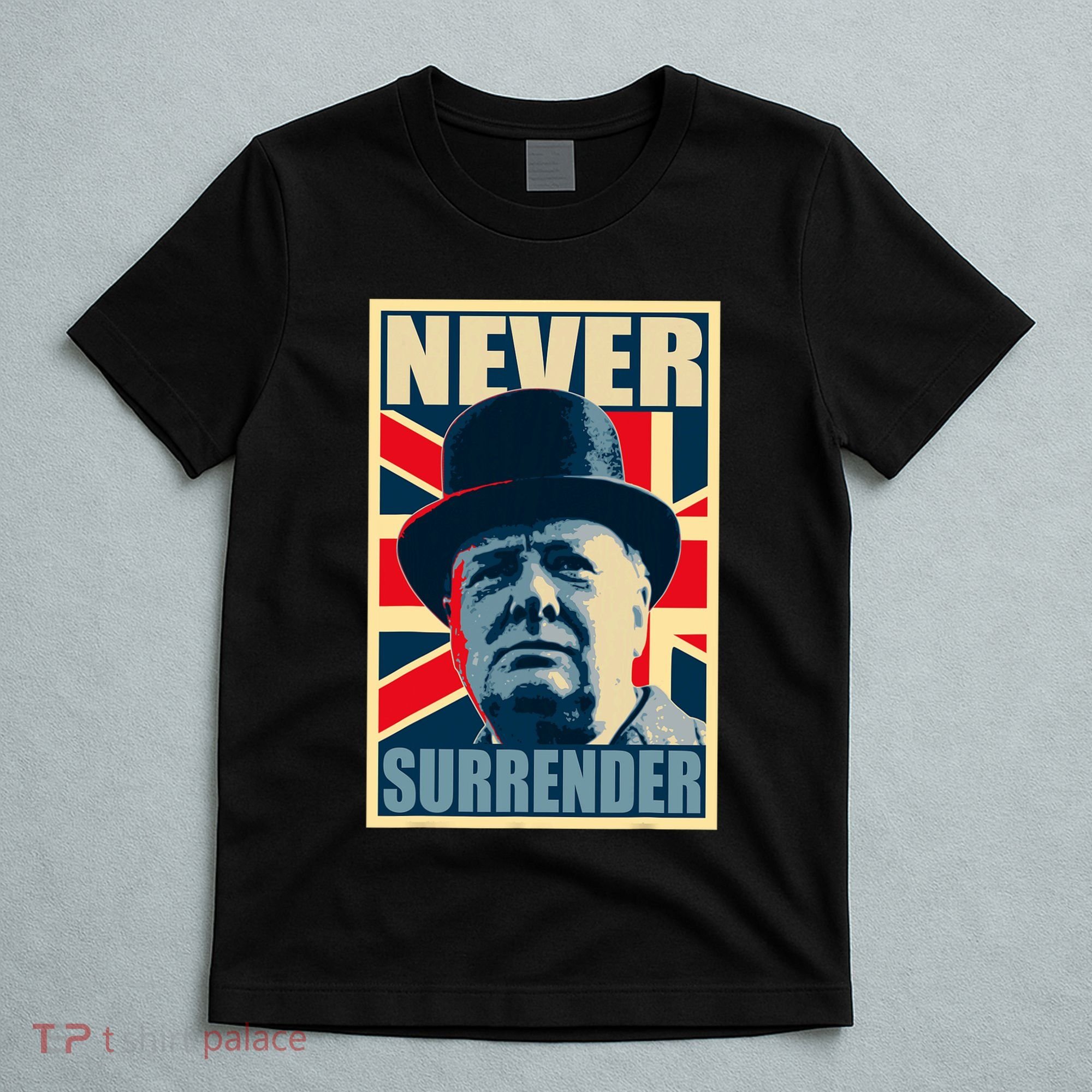 Winston Churchill Never Surrender British Flag Propaganda T-Shirt