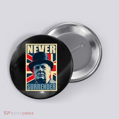 Winston Churchill Never Surrender British Flag Propaganda Button