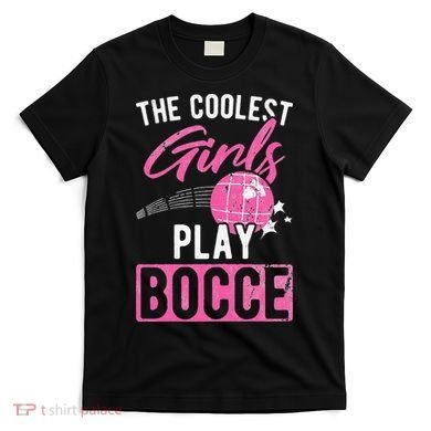Womens Coolest Play Bocce Ball T-Shirt
