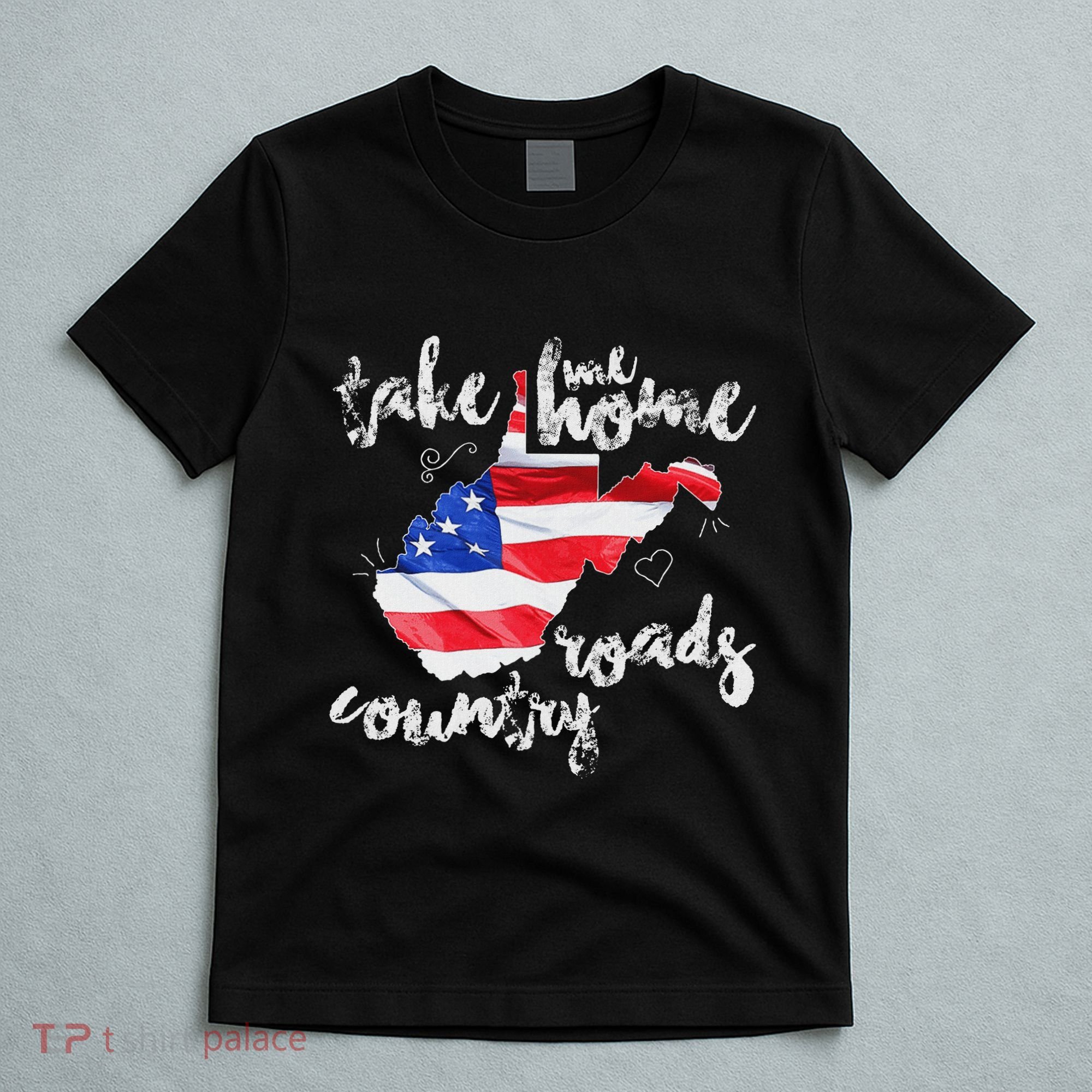 Wv Country Roads West Virginia T-Shirt