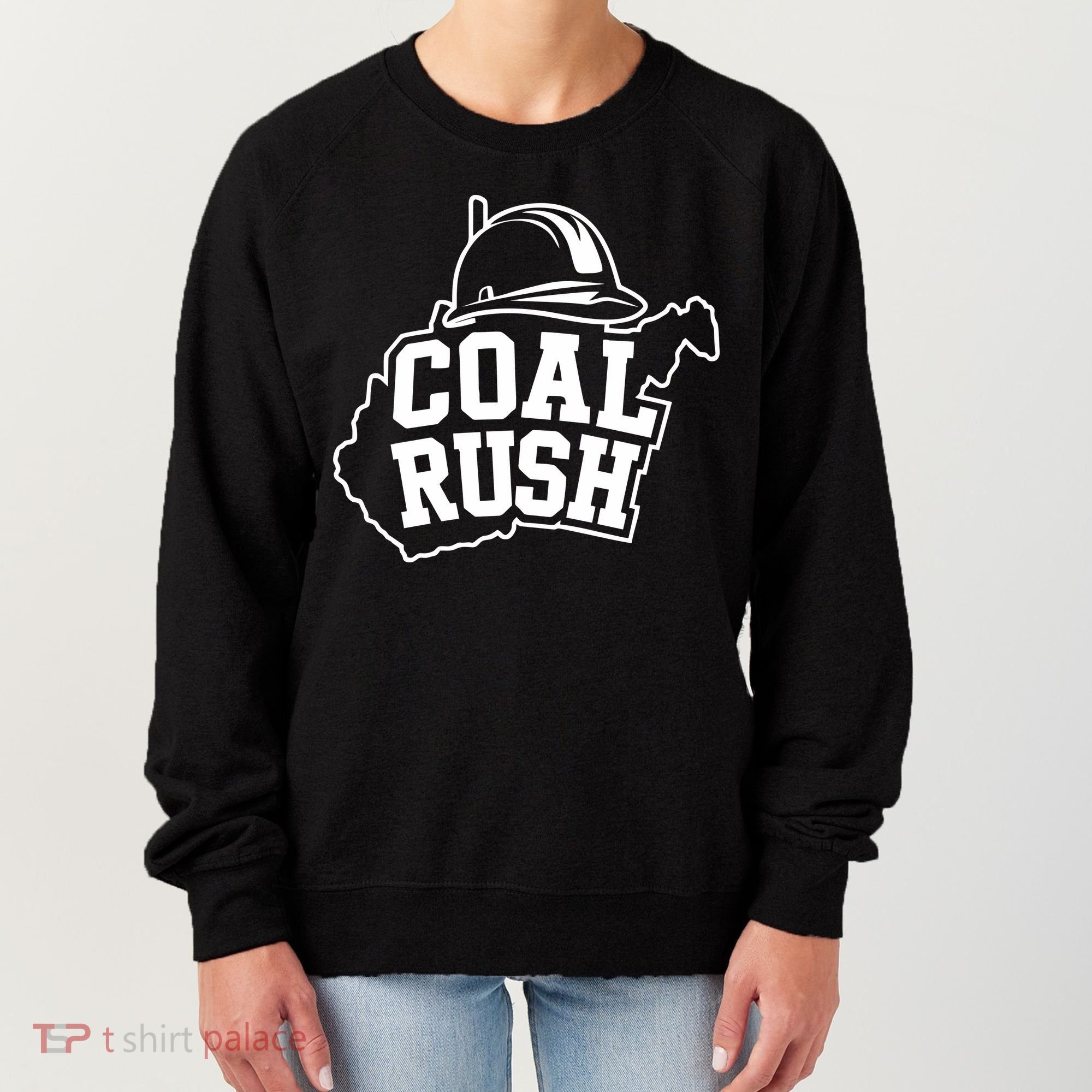 Wv Coal Rush With State And Miner Hard Hat Women's Sweatshirt