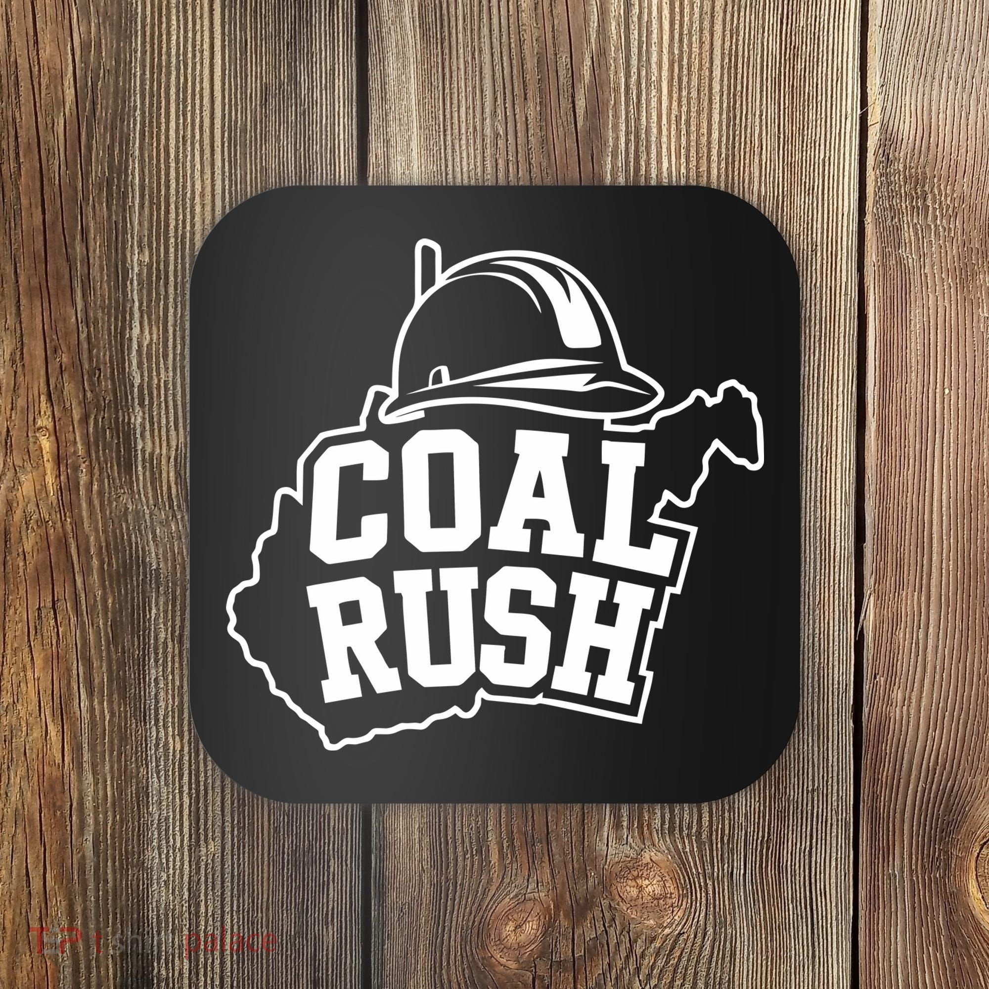 Wv Coal Rush With State And Miner Hard Hat Coaster