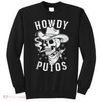 Western Cowboy Skull Hola Howdy Putos Spanish Slang Sweatshirt thumb 0