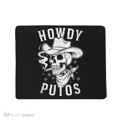 Western Cowboy Skull Hola Howdy Putos Spanish Slang Mousepad