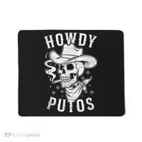 Western Cowboy Skull Hola Howdy Putos Spanish Slang Mousepad thumb 0