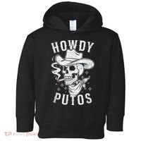 Western Cowboy Skull Hola Howdy Putos Spanish Slang Toddler Hoodie thumb 0