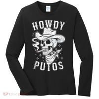 Western Cowboy Skull Hola Howdy Putos Spanish Slang Women's Long Sleeve Shirt thumb 0