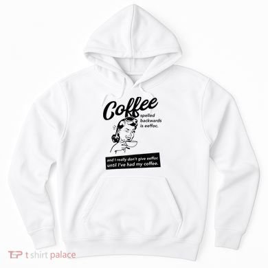 Womens Coffee Spelled Backwards Is Eeffoc Coffee Vintage Design Hoodie