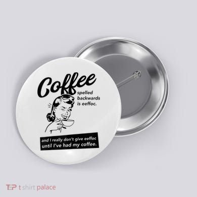 Womens Coffee Spelled Backwards Is Eeffoc Coffee Vintage Design Button