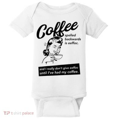 Womens Coffee Spelled Backwards Is Eeffoc Coffee Vintage Design Baby Bodysuit