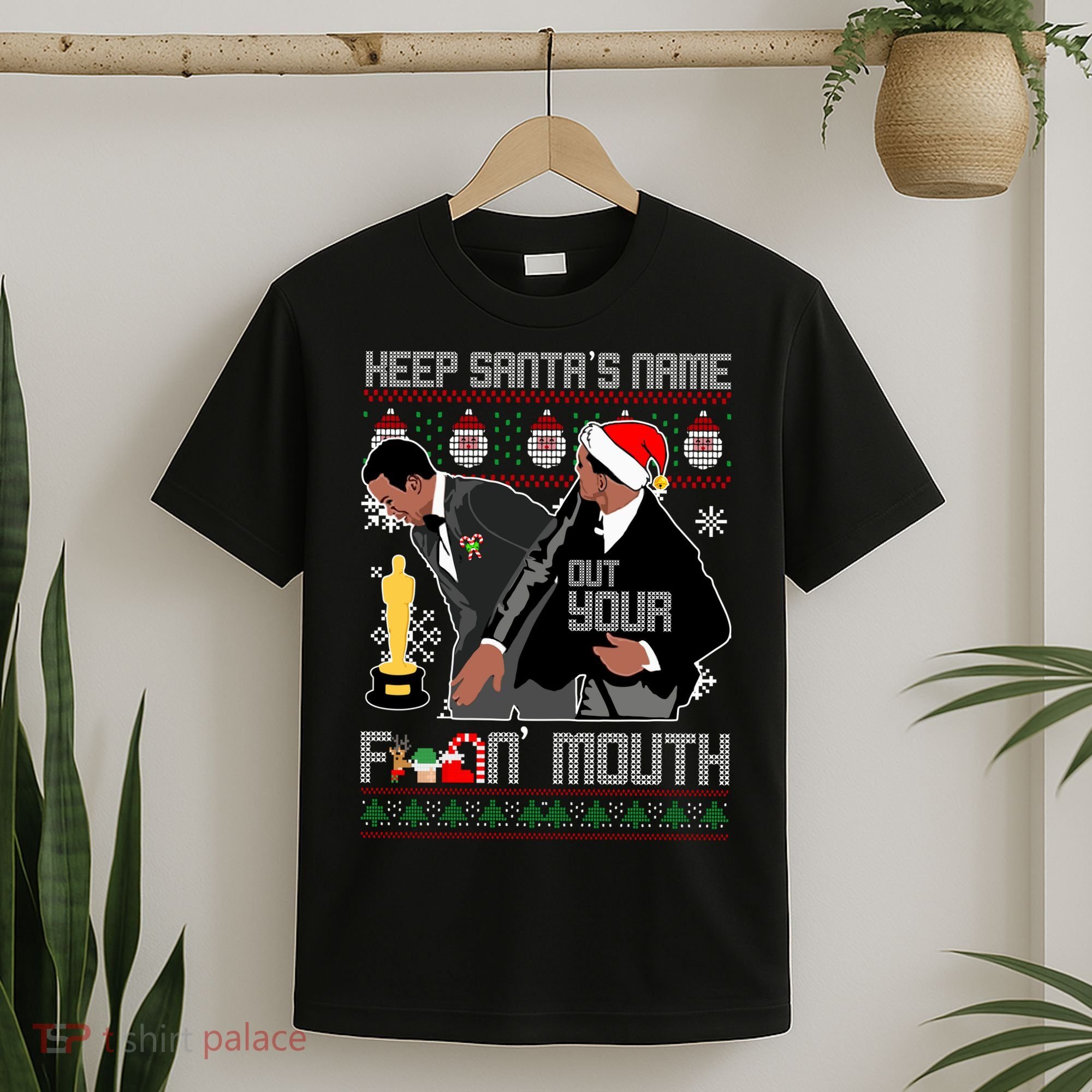 Will Chris Slap Award Show Keep Santa's Name Out Your Mouth Ugly Christmas T-Shirt