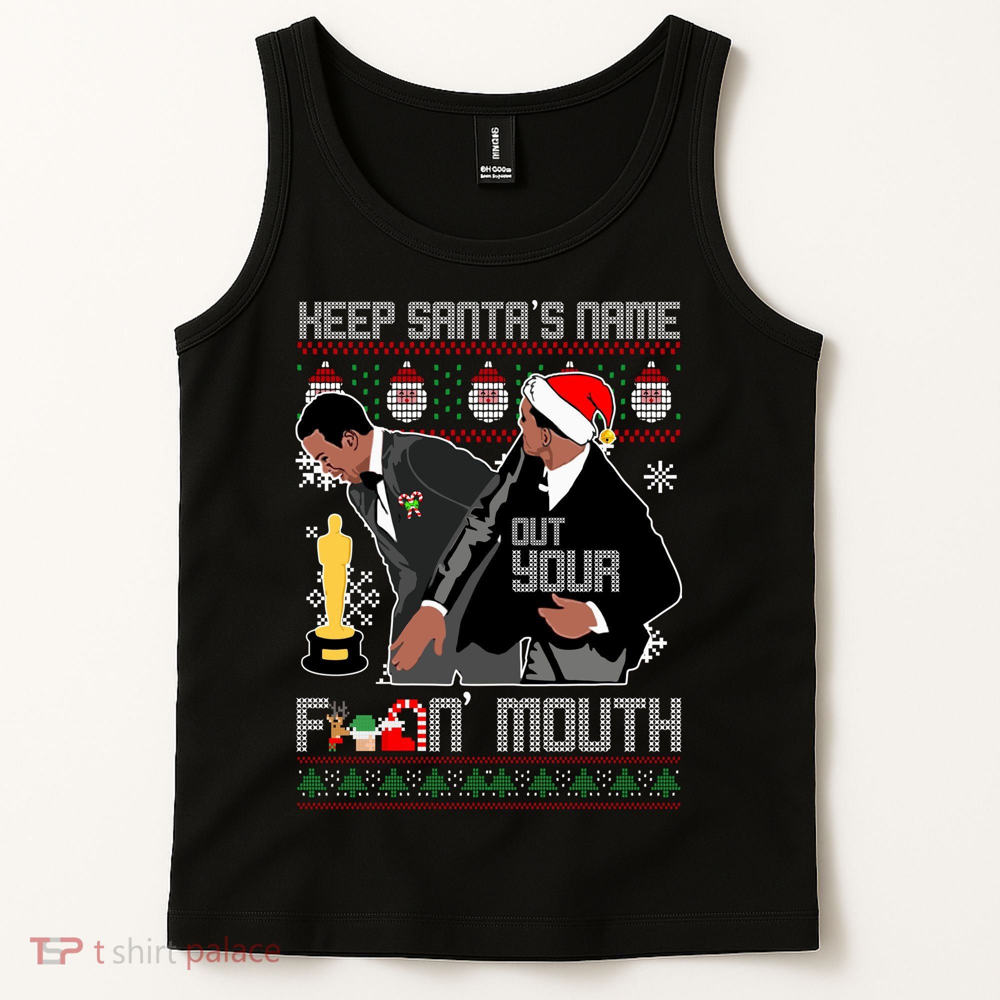 Will Chris Slap Award Show Keep Santa's Name Out Your Mouth Ugly Christmas Tank Top