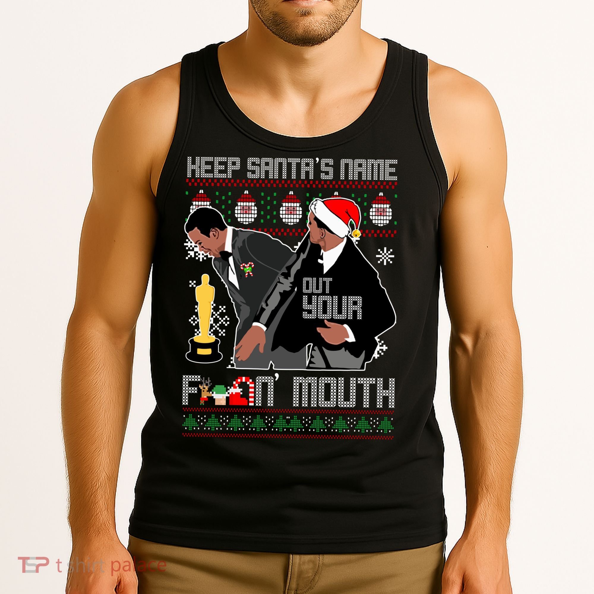 Will Chris Slap Award Show Keep Santa's Name Out Your Mouth Ugly Christmas Tank Top