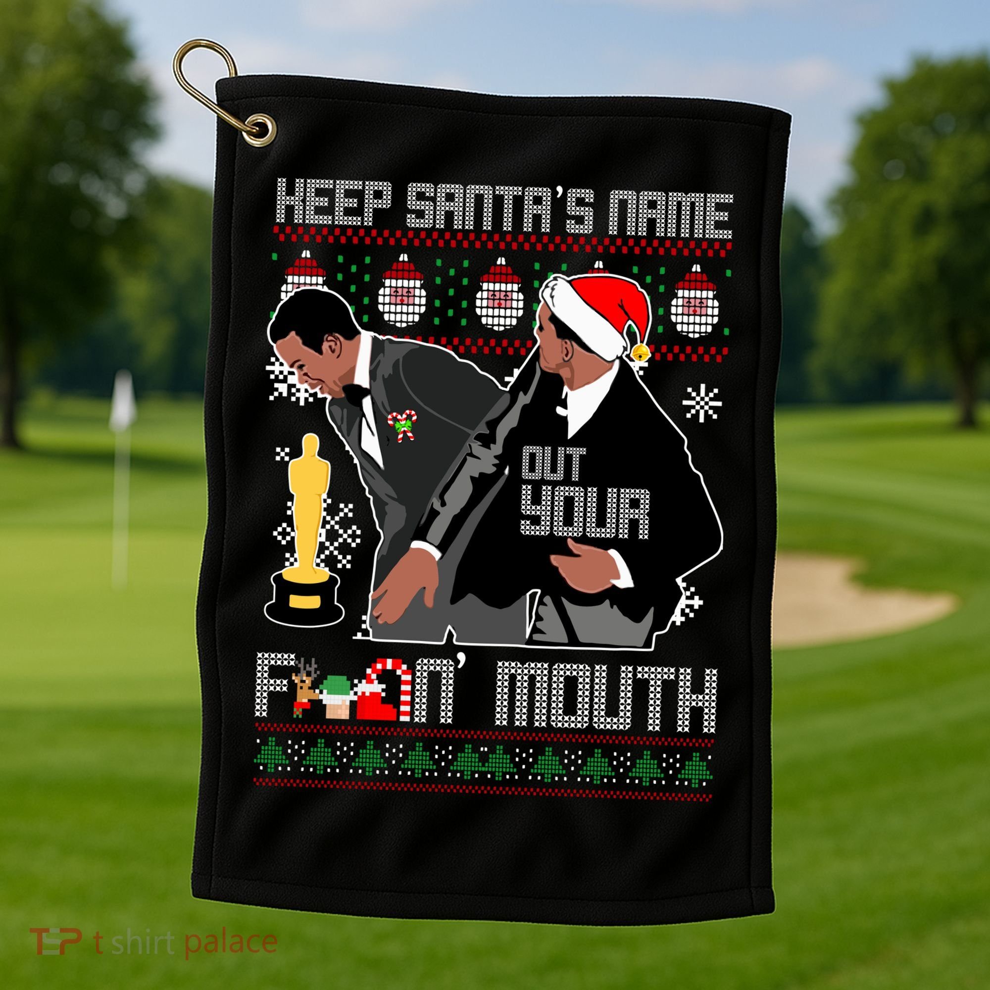 Will Chris Slap Award Show Keep Santa's Name Out Your Mouth Ugly Christmas Golf Towel
