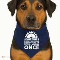 Woodworker Carpenter Saw Measure Once Woodworking USA-Made Doggie Bandana thumb 1