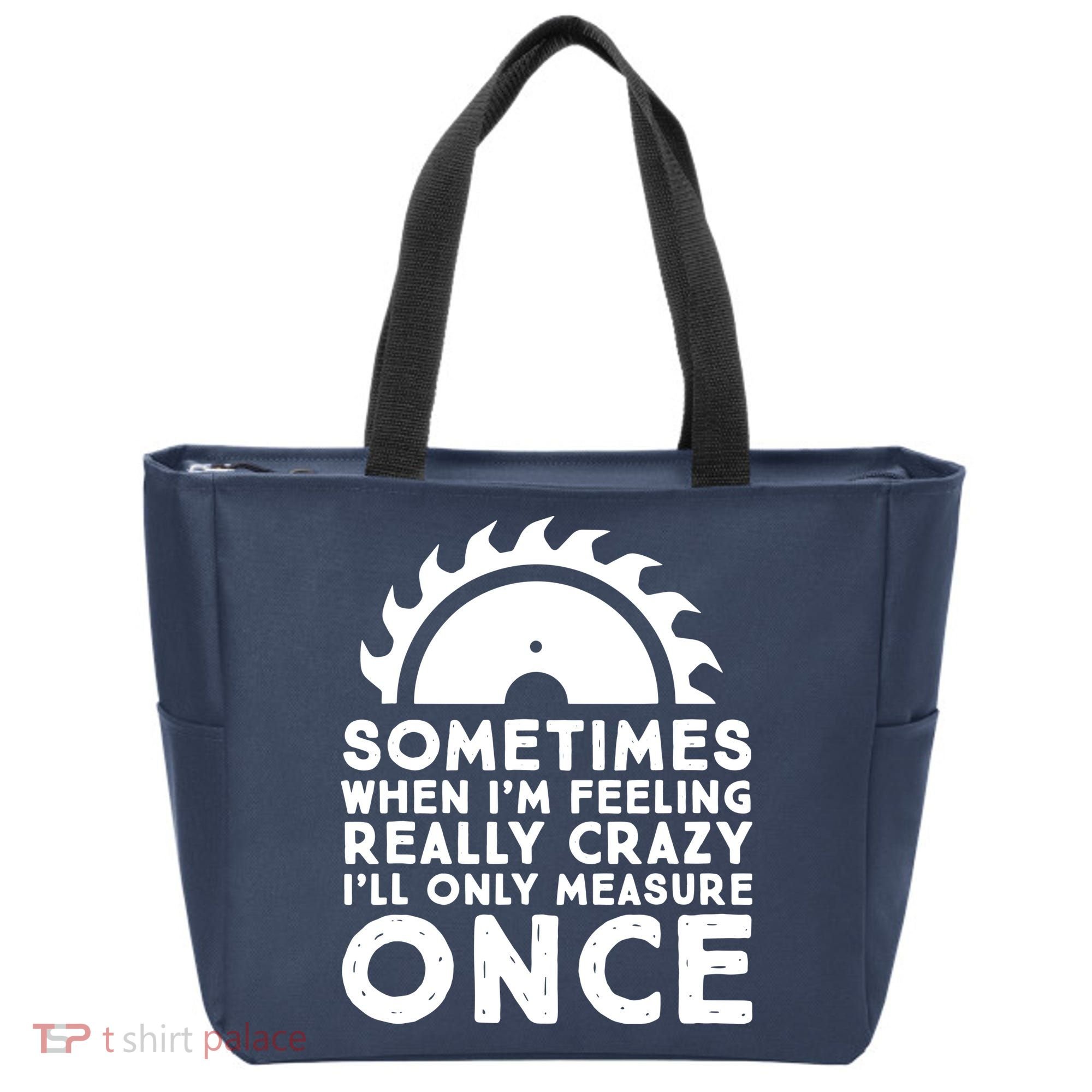 Woodworker Carpenter Saw Measure Once Woodworking Tote Bag
