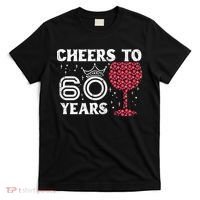 Wo Cheers To 60 Years 60th Birthday Party 60 Years Old Wo T-Shirt thumb 0