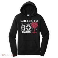 Wo Cheers To 60 Years 60th Birthday Party 60 Years Old Wo Women's Hoodie thumb 0