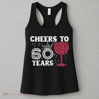 Wo Cheers To 60 Years 60th Birthday Party 60 Years Old Wo Women's Tank Top thumb 3