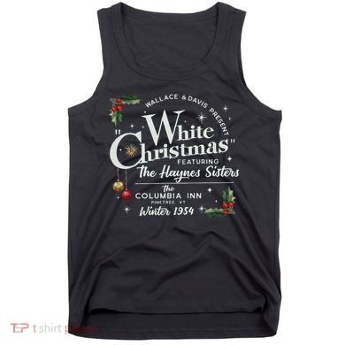 White Christmas Wallace And Davis Haynes Sister  Tank Top