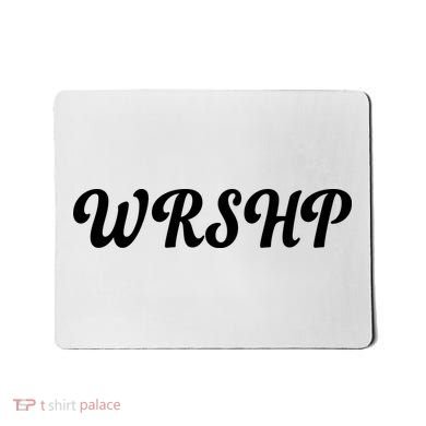 WRSHP Christian Worship Shortened Word Mousepad