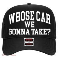 Whose Car We Gonna Take Hat thumb 0