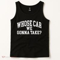 Whose Car We Gonna Take Tank Top thumb 2