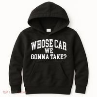 Whose Car We Gonna Take Kids Hoodie thumb 0