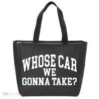 Whose Car We Gonna Take Tote Bag thumb 0
