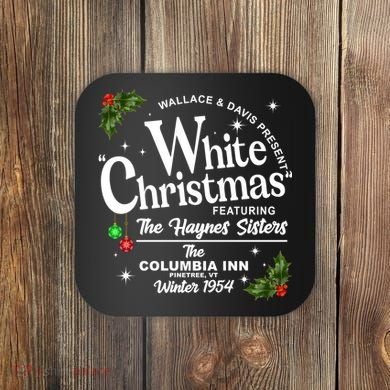 White Christmas Wallace And Davis Haynes Sister Coaster