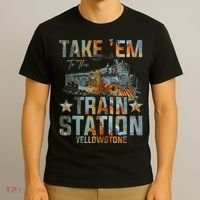 Western Country Yellowstone Take Em To The Train Station T-Shirt thumb 3
