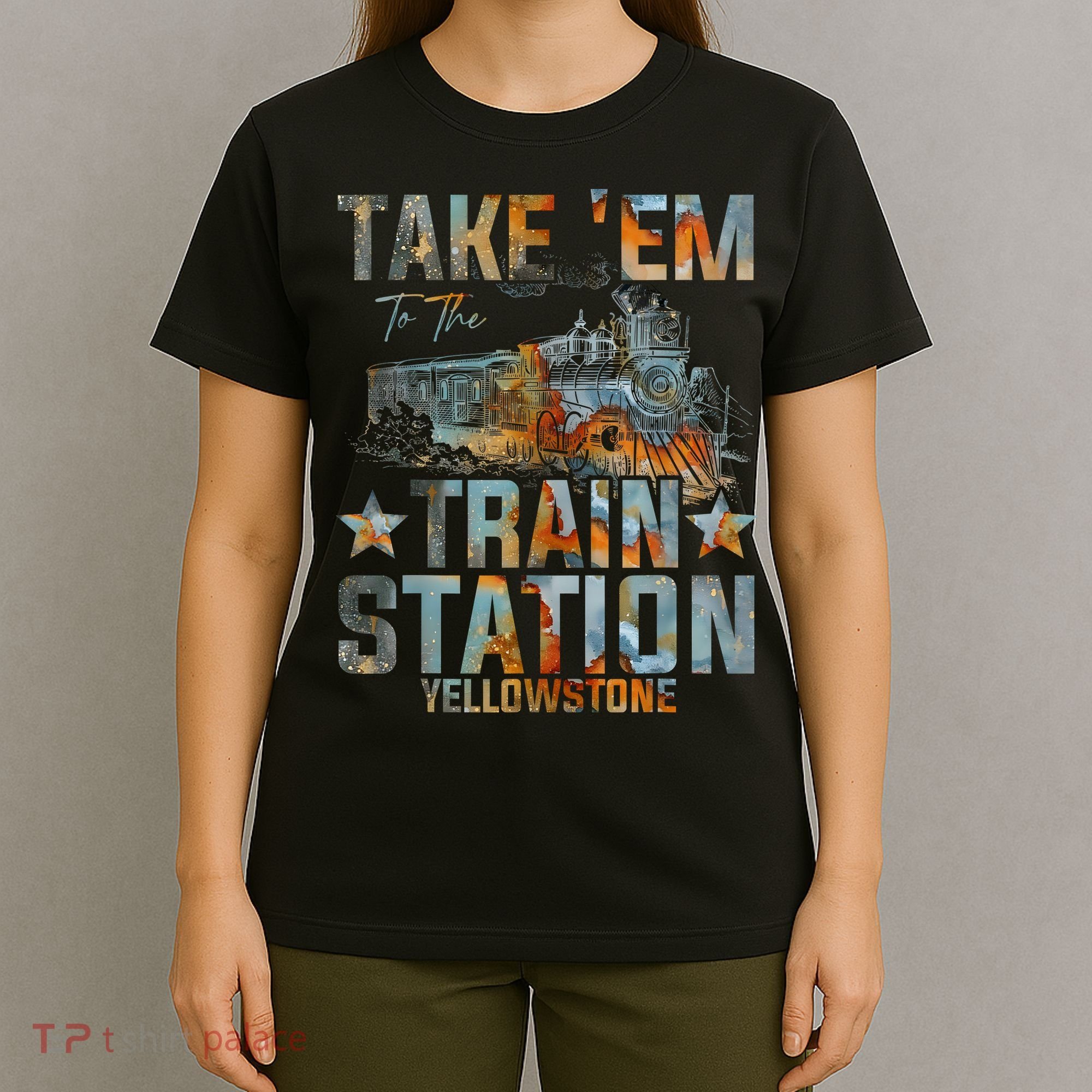Western Country Yellowstone Take Em To The Train Station T-Shirt