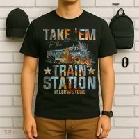 Western Country Yellowstone Take Em To The Train Station T-Shirt thumb 6
