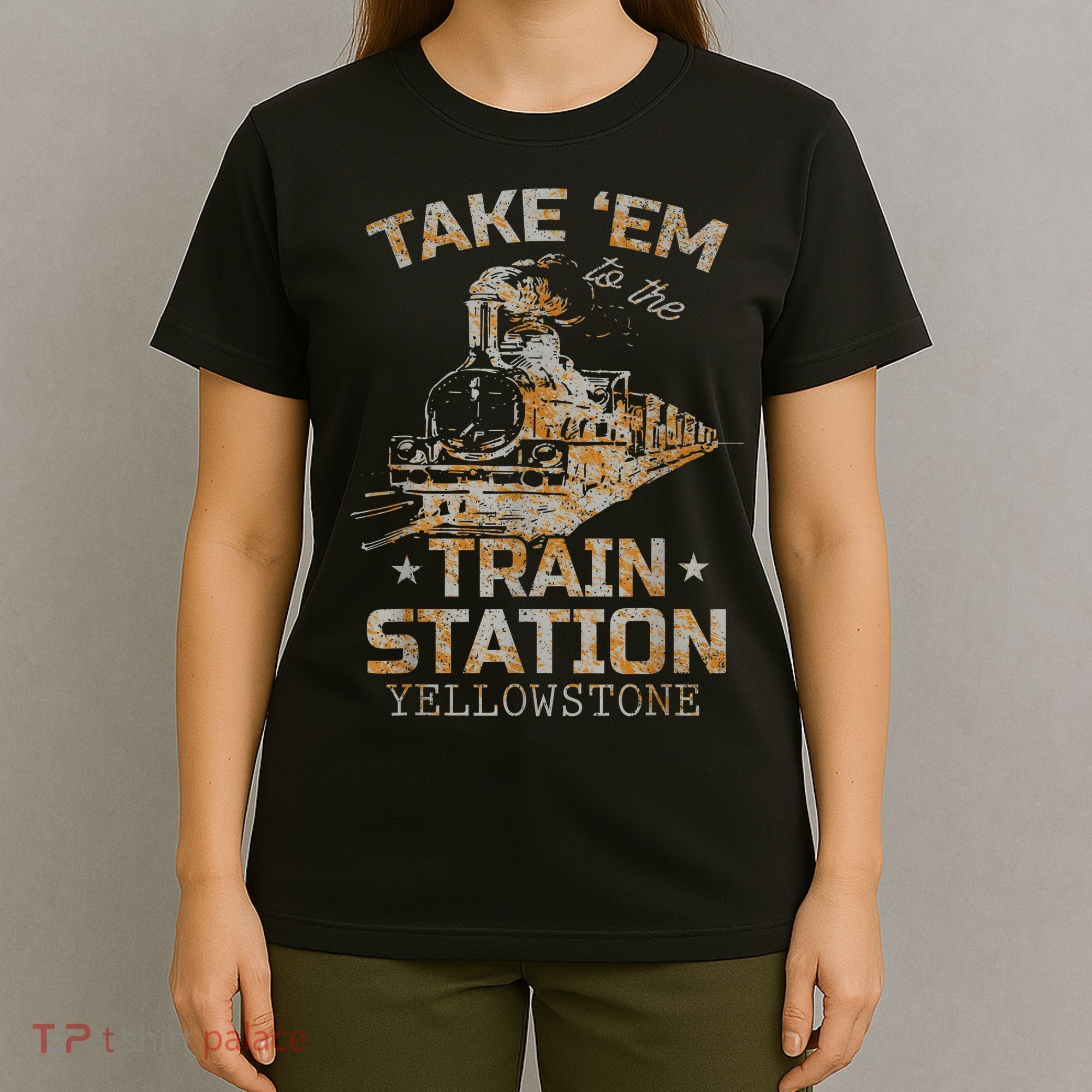 Western Country Yellowstone Take Em To The Train Station T-Shirt