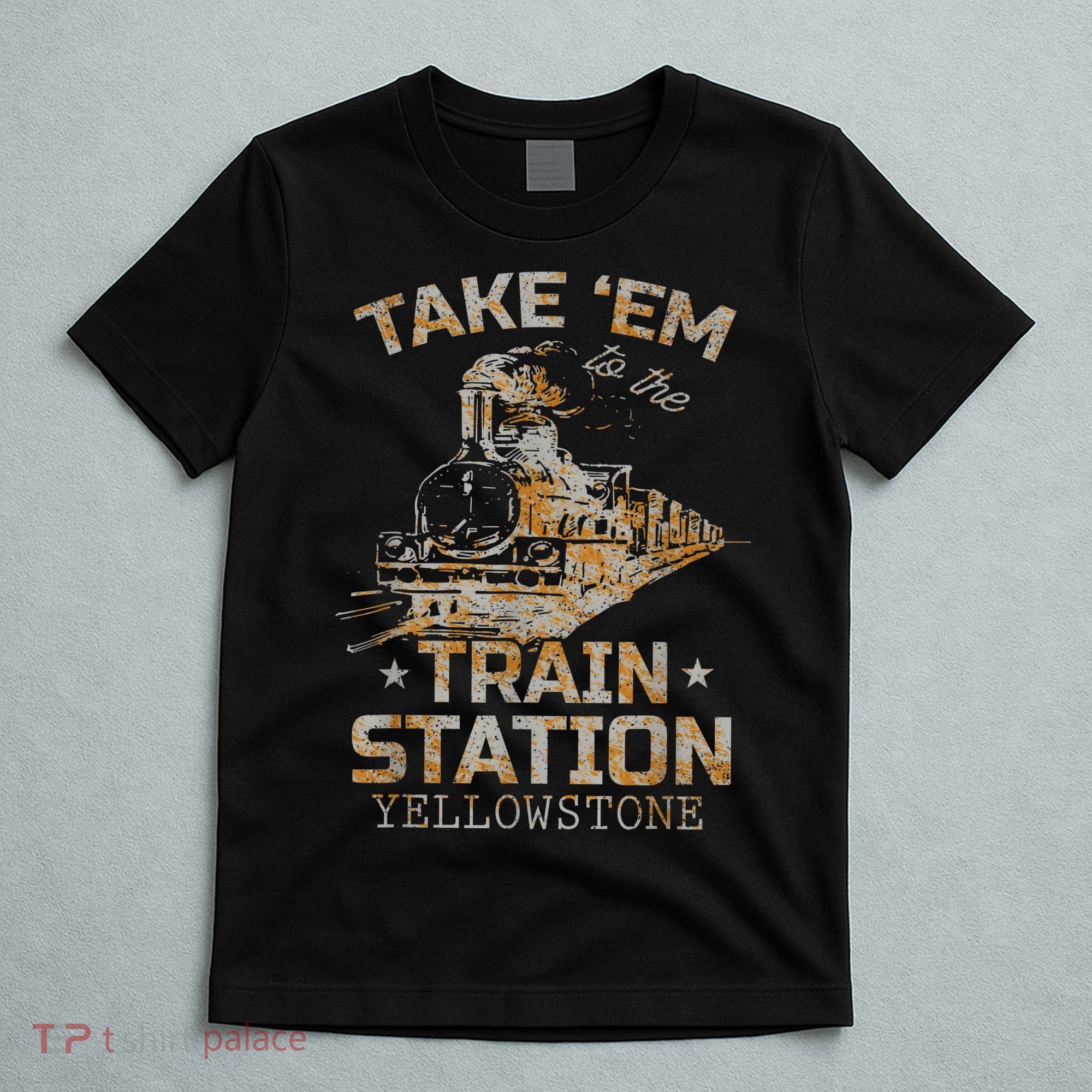 Western Country Yellowstone Take Em To The Train Station T-Shirt