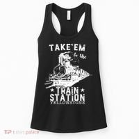 Western Coountry Yellow'stone Take Em To The Train Station Women's Tank Top thumb 0