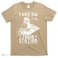 Western Coountry Yellow'stone Take Em To The Train Station T-Shirt thumb 0