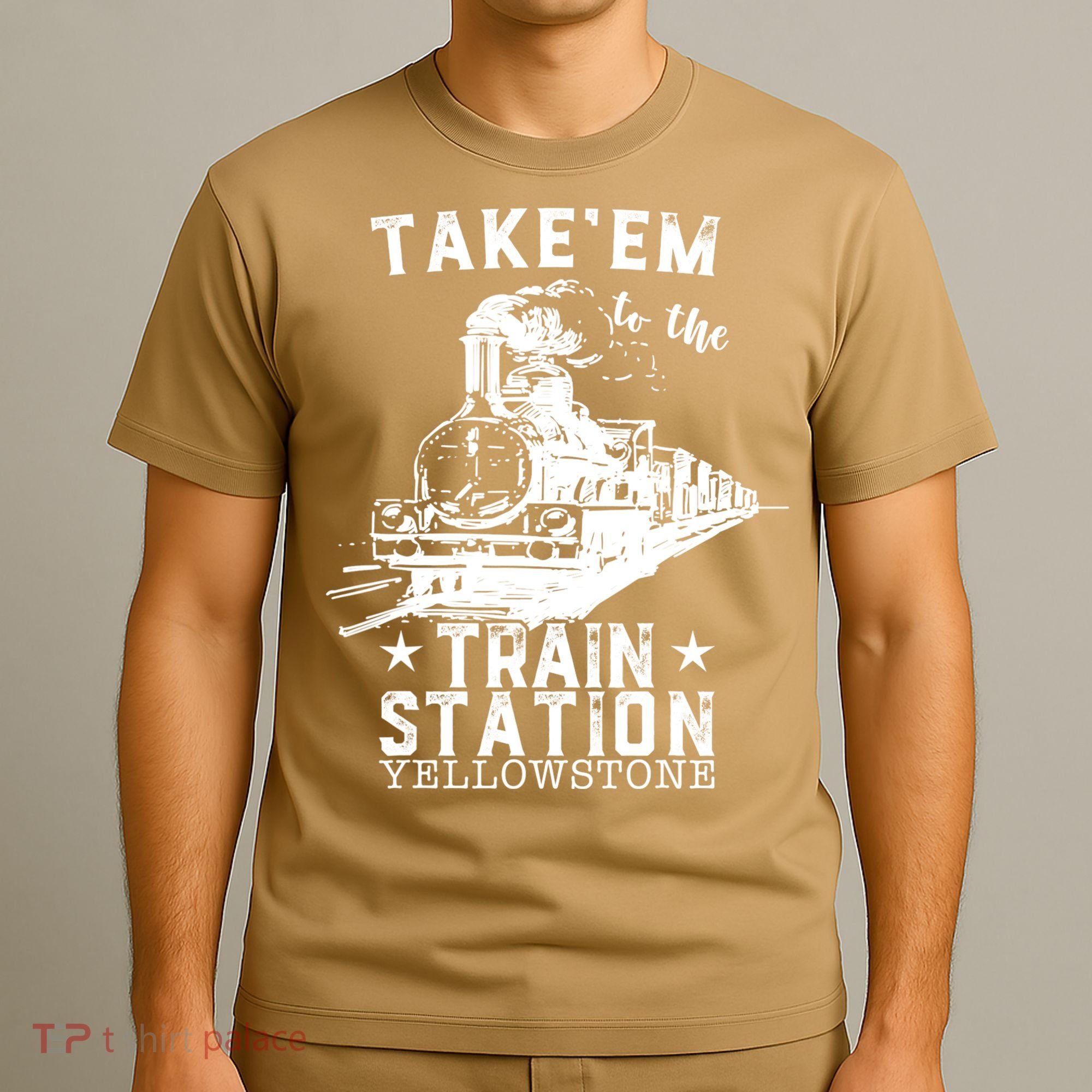 Western Coountry Yellow'stone Take Em To The Train Station T-Shirt