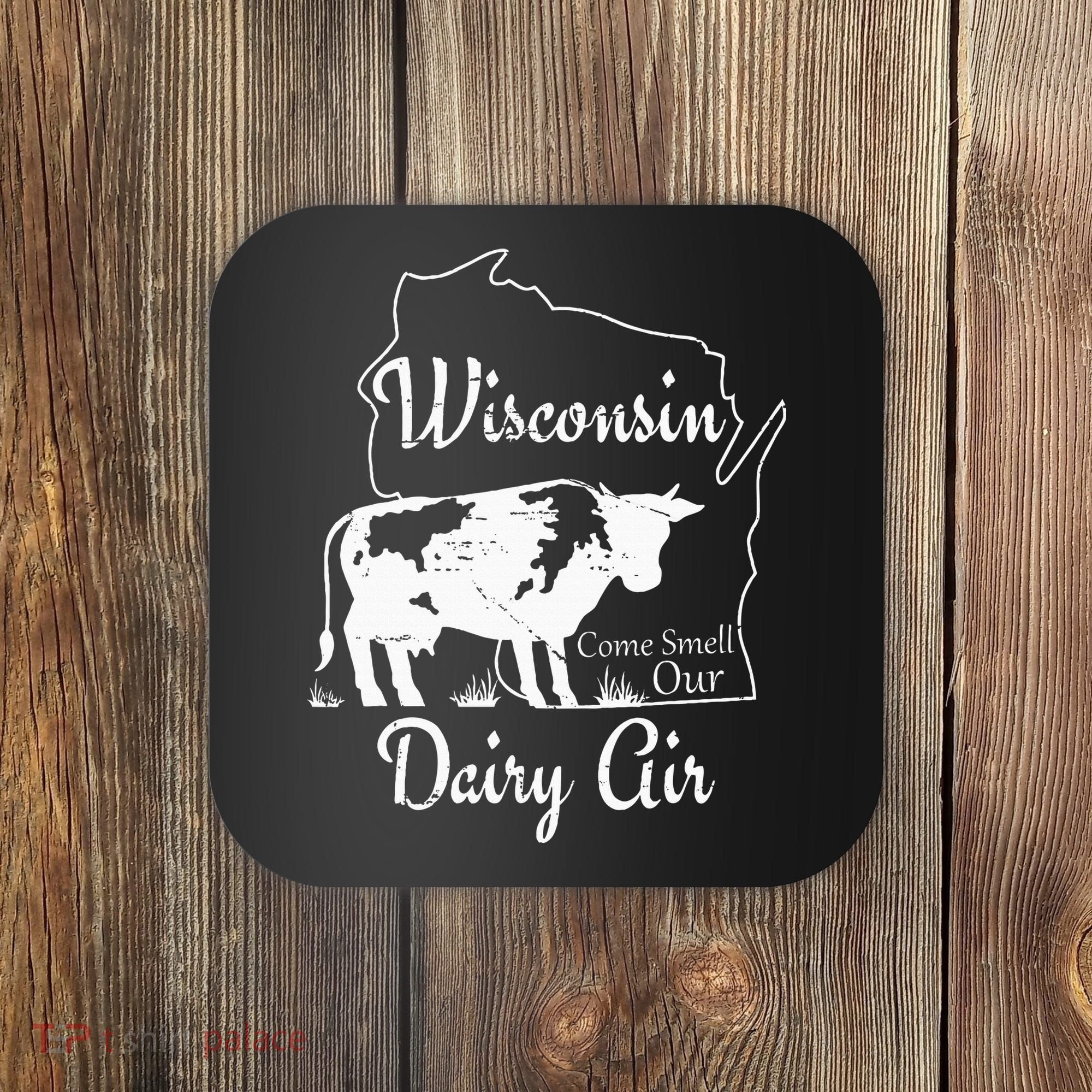 Wisconsin Dairy Air Humor Parody Clothing Coaster