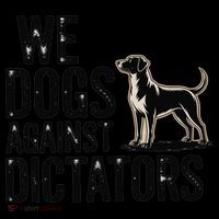 We Dogs Against Dictators Subtle Anti Trump Resist  Protest Coffee Mug thumb 5