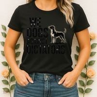 We Dogs Against Dictators Subtle Anti Trump Resist  Protest Women's T-Shirt thumb 2