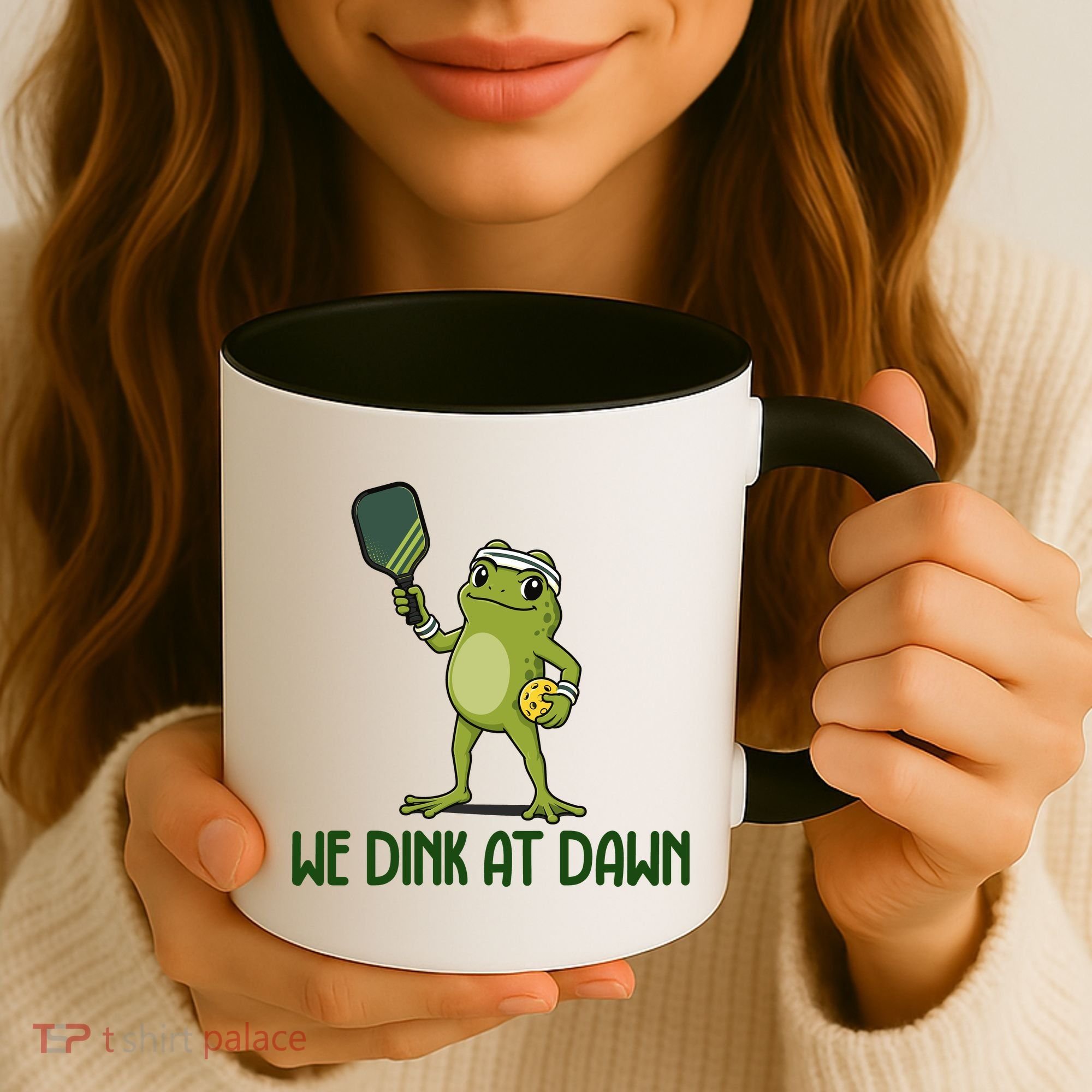 We Dink At Dawn Pickle Ball Coffee Mug