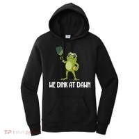 We Dink At Dawn Pickle Ball Women's Hoodie thumb 0