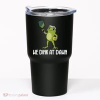 We Dink At Dawn Pickle Ball Tumbler thumb 0