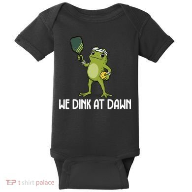 We Dink At Dawn Pickle Ball Baby Bodysuit