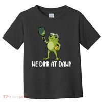 We Dink At Dawn Pickle Ball Toddler T-Shirt thumb 0