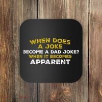 When Does A Joke Become A Dad Joke When It Becomes Apparent Coaster thumb 0